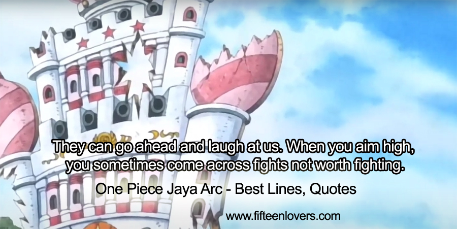 One Piece Jaya Arc Best Lines Quotes